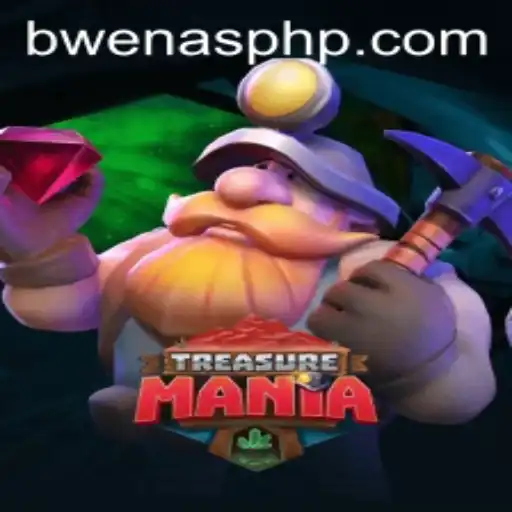 Discover the Thrills of TreasureMania: A New Adventure with Bwenas